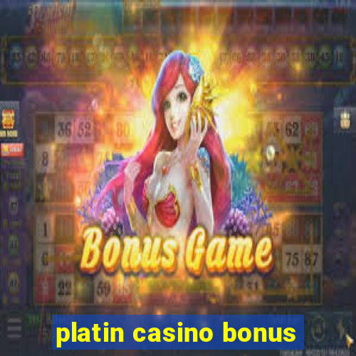 platin casino bonus